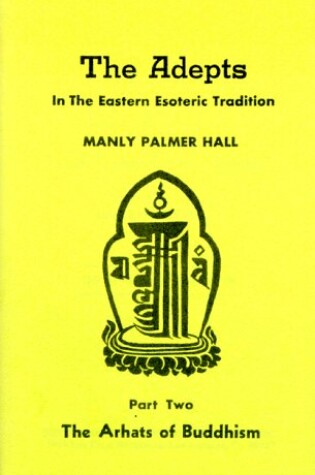 Cover of The Adepts in the Eastern Esoteric Tradition