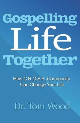 Book cover for Gospelling Life Together