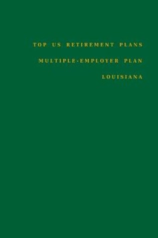 Cover of Top US Retirement Plans - Multiple-Employer Plan - Louisiana