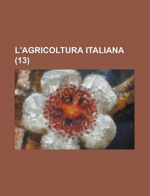 Book cover for L'Agricoltura Italiana (13 )