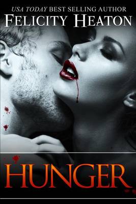 Hunger by Felicity Heaton