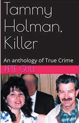 Book cover for Tammy Holman, Killer An Anthology of True Crimeee