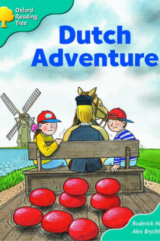 Cover of Oxford Reading Tree: Stage 9: More Storybooks (Magic Key): Dutch Adventure