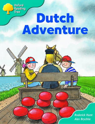 Book cover for Oxford Reading Tree: Stage 9: More Storybooks (Magic Key): Dutch Adventure