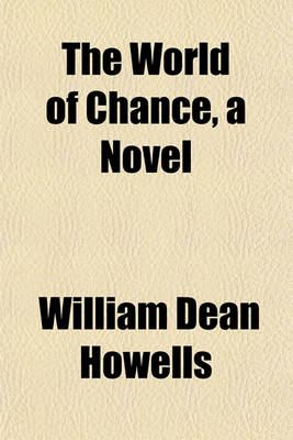 Book cover for The World of Chance, a Novel