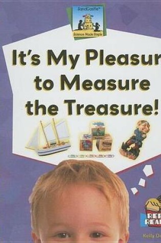 Cover of It's My Pleasure to Measure the Treasure! eBook