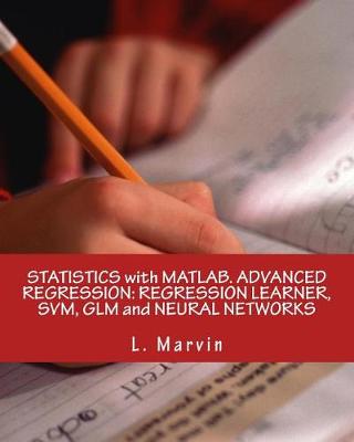 Cover of Statistics with Matlab. Advanced Regression
