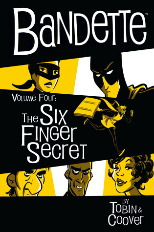 Cover of Bandette Volume 4: The Six Finger Secret