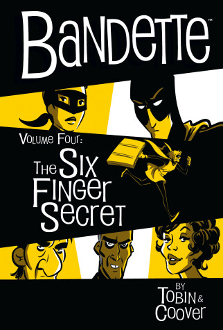 Book cover for Bandette Volume 4: The Six Finger Secret