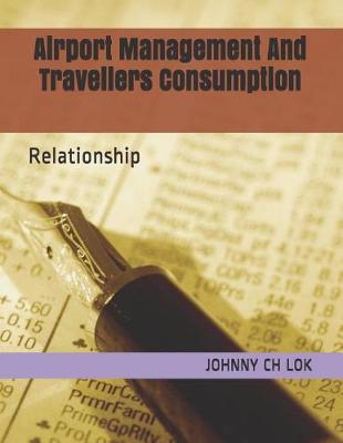 Book cover for Airport Management And Travellers Consumption