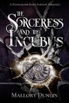 Book cover for The Sorceress and the Incubus