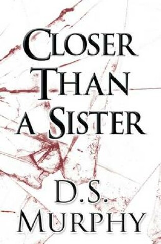 Cover of Closer Than a Sister