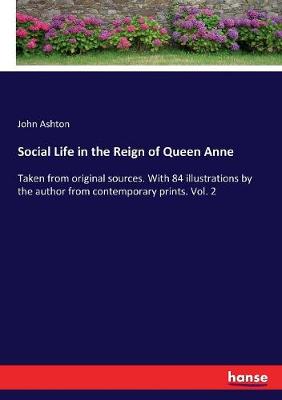 Book cover for Social Life in the Reign of Queen Anne