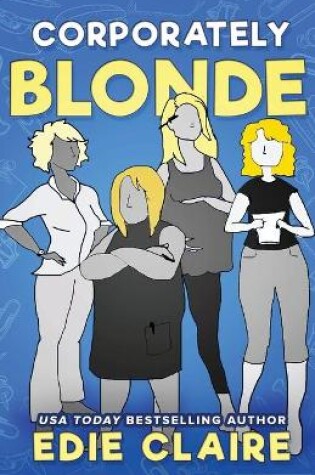 Cover of Work, Blondes. Work!