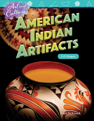 Book cover for Art and Culture: American Indian Artifacts: 2-D Shapes