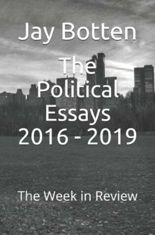 Cover of The Political Essays 2016 - 2019