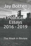 Book cover for The Political Essays 2016 - 2019