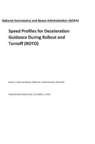 Cover of Speed Profiles for Deceleration Guidance During Rollout and Turnoff (Roto)