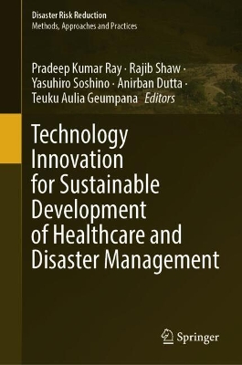 Cover of Technology Innovation for Sustainable Development of Healthcare and Disaster Management