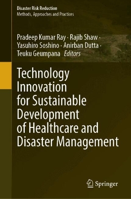 Book cover for Technology Innovation for Sustainable Development of Healthcare and Disaster Management