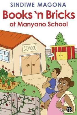 Book cover for Books 'n bricks at Manyano school