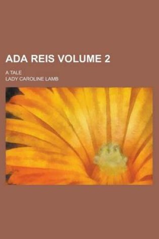 Cover of ADA Reis; A Tale Volume 2