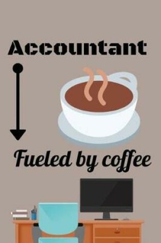 Cover of Accountant Fueled by coffee