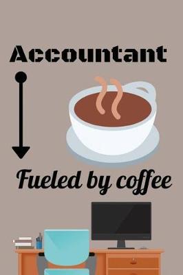 Book cover for Accountant Fueled by coffee