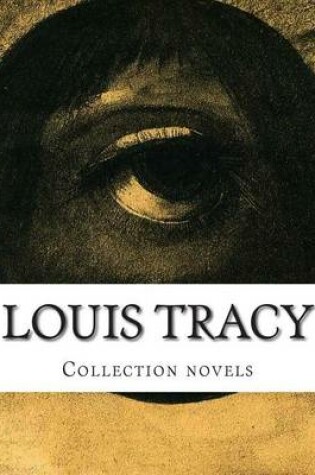 Cover of Louis Tracy, Collection novels