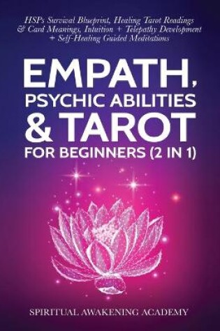 Cover of Empath, Psychic Abilities & Tarot For Beginners (2 in 1)