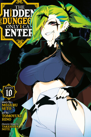 Cover of The Hidden Dungeon Only I Can Enter (Manga) Vol. 10