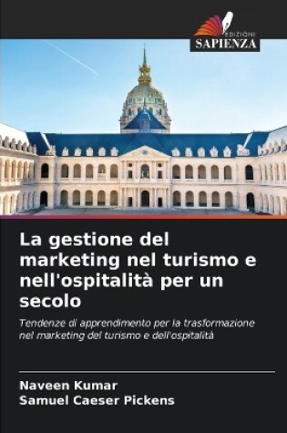 Cover of La gestione del marketing nel turismo e nell'ospitalità per un secolo