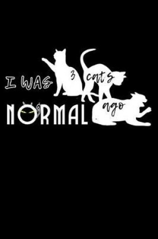 Cover of I Was Normal 3 Cats Ago