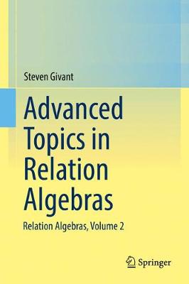 Book cover for Advanced Topics in Relation Algebras