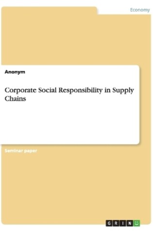 Cover of Corporate Social Responsibility in Supply Chains