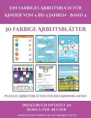 Book cover for Puzzles Arbeitsblätter für den Kindergarten (Ein farbiges Arbeitsbuch für Kinder von 4 bis 5 Jahren - Band 4)
