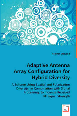 Book cover for Adaptive Antenna Array Configuration for Hybrid Diversity