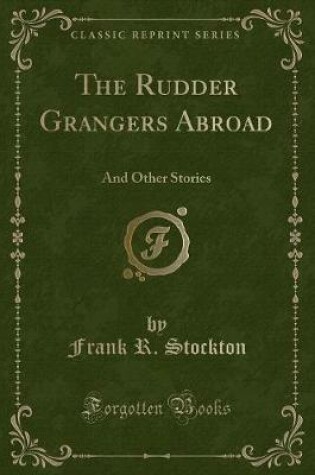 Cover of The Rudder Grangers Abroad