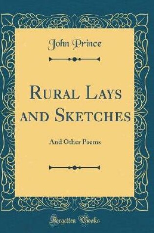 Cover of Rural Lays and Sketches: And Other Poems (Classic Reprint)