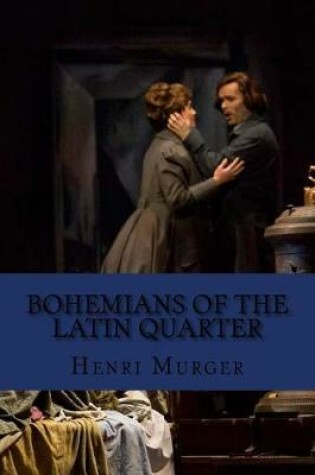Cover of Bohemians of the latin quarter (English Edition)