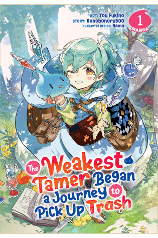 Cover of The Weakest Tamer Began a Journey to Pick Up Trash (Manga) Vol. 1