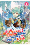 Book cover for The Weakest Tamer Began a Journey to Pick Up Trash (Manga) Vol. 1