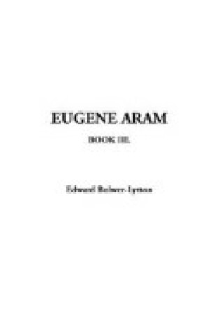 Cover of Eugene Aram, Book 3