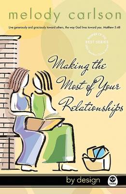 Cover of Making the Most of Your Relationships