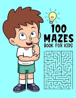 Book cover for 100 Mazes Book For kids
