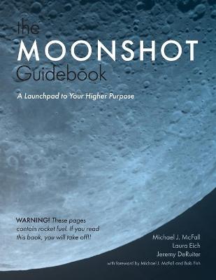 Book cover for The Moonshot Guidebook