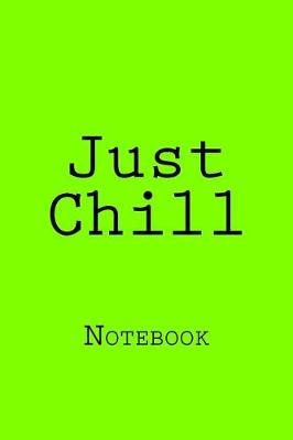 Book cover for Just Chill