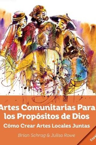 Cover of Artes Comunitarias Para los Propositos de Dios