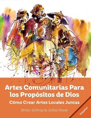 Book cover for Artes Comunitarias Para los Propositos de Dios