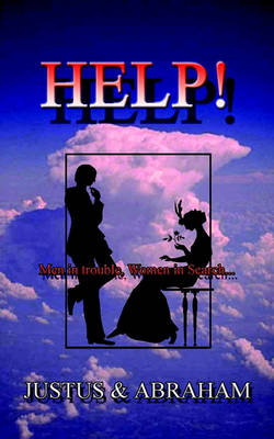 Book cover for Help!: Men in Trouble, Women in Search...